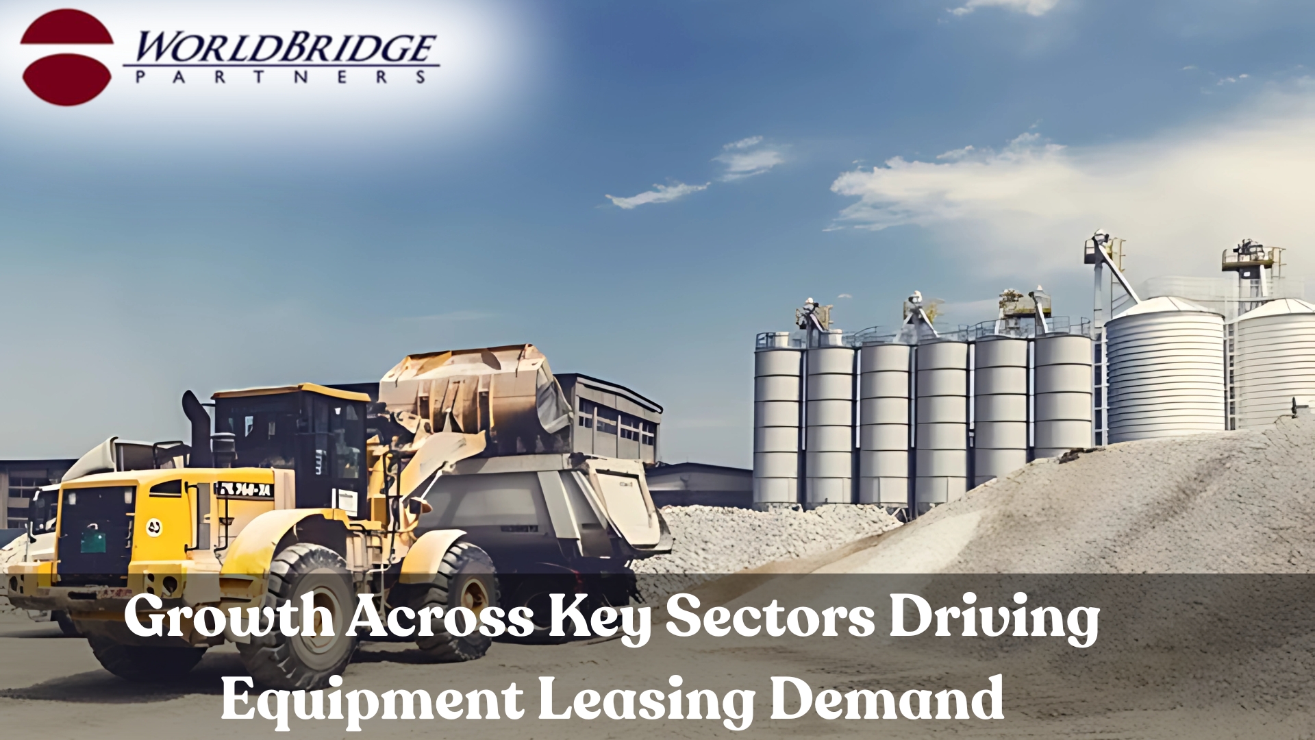 Growth Across Key Sectors Driving Equipment Leasing Demand